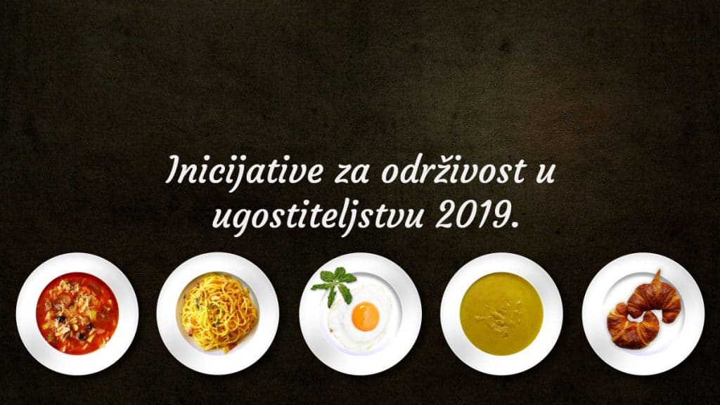 CHR 2019.godina: Incijativa za održivost u ugostiteljstvu