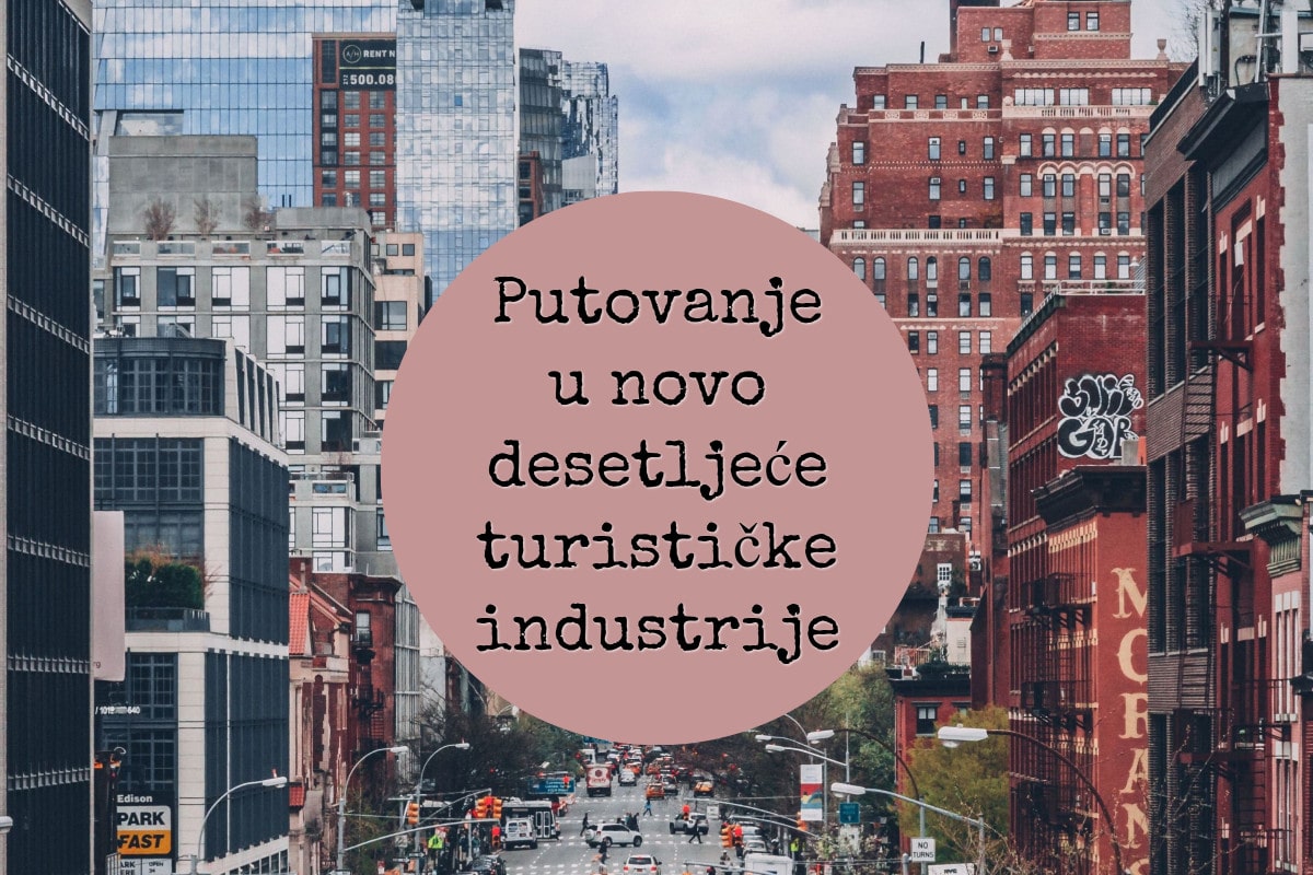 Putovanje u novo desetljeće turističke industrije